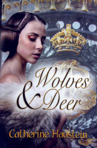 “Wolves and Deer: A Tale Based on Fact” by Catherine Haustein